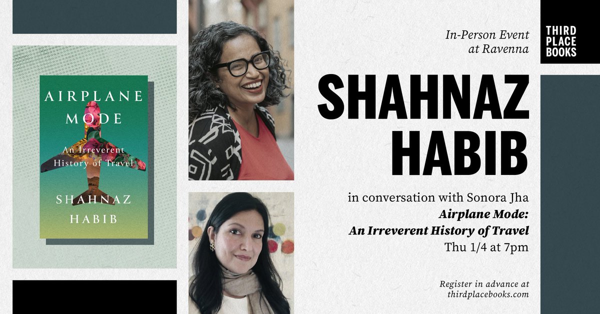 On Thurs 1/4/24 at 7pm we're so excited to welcome @mixedmsgs to our Ravenna location to celebrate her book AIRPLANE MODE with @ProfSonoraJha @CatapultStory thirdplacebooks.com/event/shahnaz-…