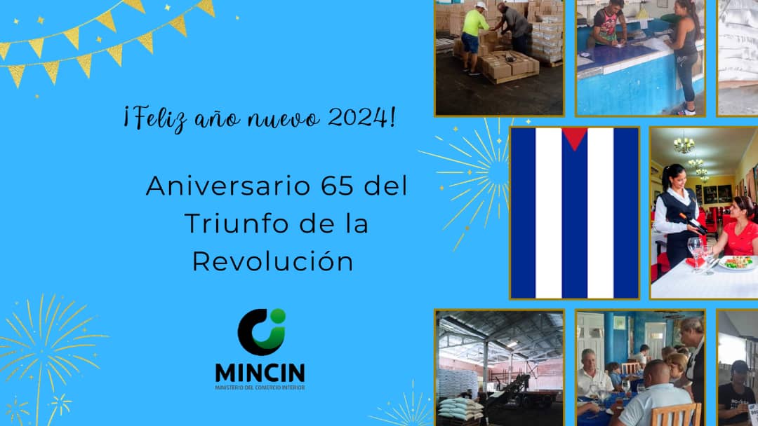 🎉🎊Feliz 2024 🎊🎉 

¡Muchas Felicidades por el Aniversario 6️⃣5️⃣ del Triunfo de la Revolución!

En especial para los trabajadores del sector #ComercioCuba.
.
.
.
 #Cuba 🇨🇺 #EstaEsLaRevolución #ComercioDelPueblo