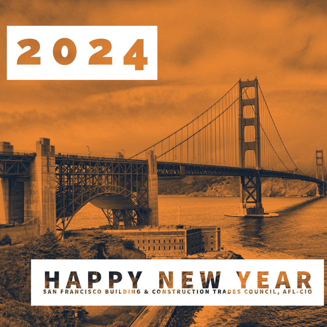Happy New Year! May your 2024 be filled with peace, good health, and plenty of work! 
#webuildSF #sftrades #sflabor #1u #2024 #happynewyear