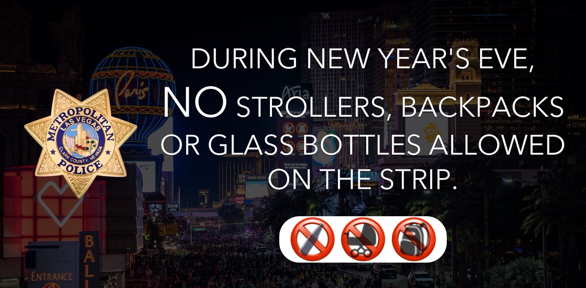 On The Strip starting at 6 p.m. tonight: 🚫NO Strollers 🚫NO bags, backpacks, purses, luggage larger than 12'x12'x6' 🚫NO glass bottles or metal containers ⚠️Curfew for those up to 18 years old without a parent present