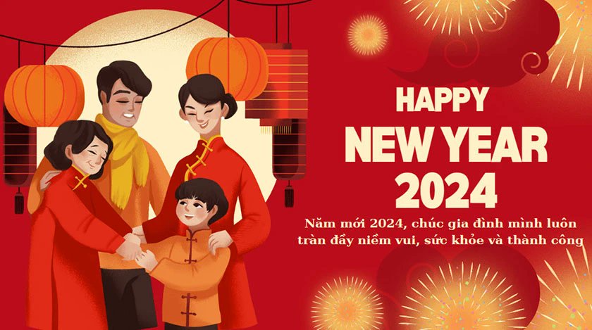 Chúc mừng năm mới 2024! Chúc bạn có một năm mới tràn đầy niềm vui, thành công, và hạnh phúc. Mong rằng những ước mơ sẽ trở thành hiện thực và những thách thức sẽ trở thành cơ hội mới. Chúc năm mới mang lại nhiều điều tốt lành cho bạn và gia đình!
