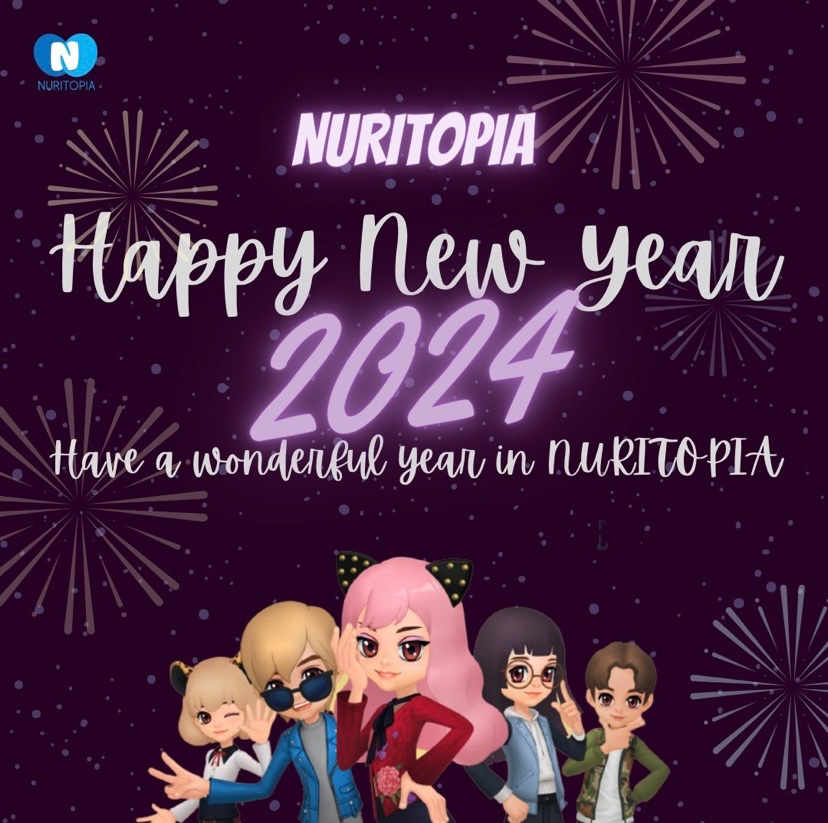 New Year wishes from Team Nuritopia 🎉
We would like to express our gratitude for your endless support for NURITOPIA 👏
We can't wait to bring more features to NURITOPIA, so stay tuned! 😉

#HappyNewYear #Happy2024 #HappyHolidays #FestiveSeason #Metaverse #game #love