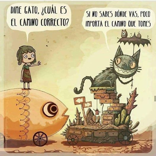 asuryk's tweet photo. Si no sabes a donde quieres ir,
cualquier camino es correcto... o incorrecto https://t.co/zysWaKeTLZ