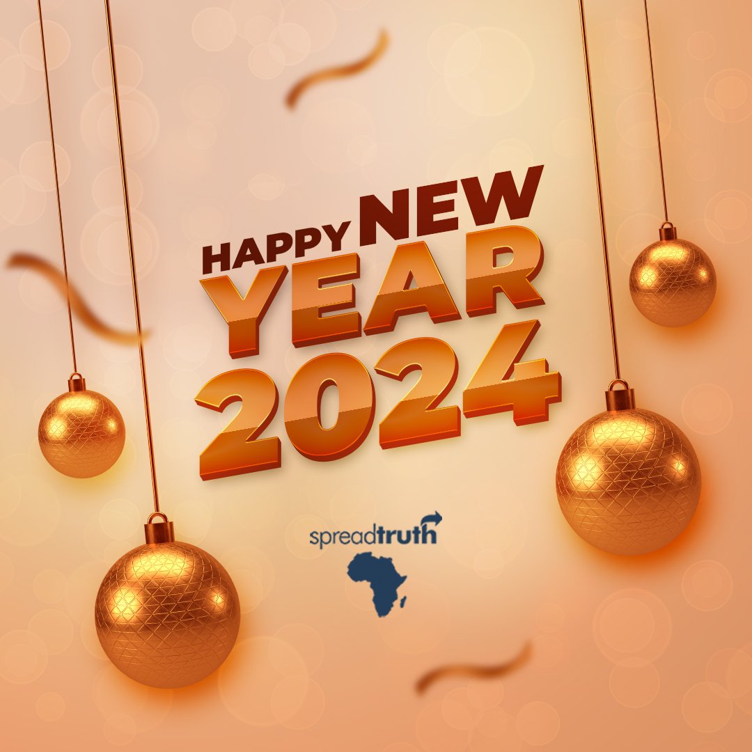 Spread_truthKE's tweet image. From #SpreadTruth to you, #HappyNewYear2024 🙏