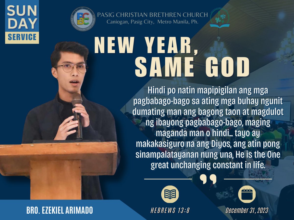 Pasig_PBC's tweet photo. Sunday Message | December 31, 2023
๐๐๐ ๐๐๐ผ๐, ๐๐ผ๐๐ ๐๐๐ฟ
Hebrews 13:8
Speaker: Bro. Ezekiel Arimado
๐๐๐ญ๐๐ก ๐ญ๐ก๐ ๐๐ฎ๐ฅ๐ฅ ๐ฏ๐ข๐๐๐จ ๐ก๐๐ซ๐: https://t.co/eh7RB2BBDO
#PCBC #pasigCBC #NewYearSameGod #UnchangingGod #Hebrews13 #pasigPBC #PBCi https://t.co/rMIvdOJAy7