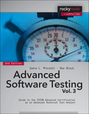 ADVANCED SOFTWARE TESTING VOL. 3, 2/E by Jamie L Mitchell (Author) @rocky_nook (Publisher) Buy from computer bookshop using this link: tinyurl.com/388n2eky #softwaretesting #softwareengineering #softwaredevelopment #advancedanalytics #systemengineering #systemdesign #books