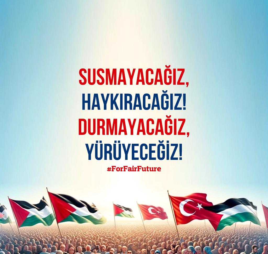 Susmayacağız, 
Haykiracagiz!
Durmayacağız,
Yürüyeceğiz !  

We will not be silent,
We will shout!
We won't stop,
We will walk!

#ForFairFuture 

The world is bigger than 5 🇹🇷