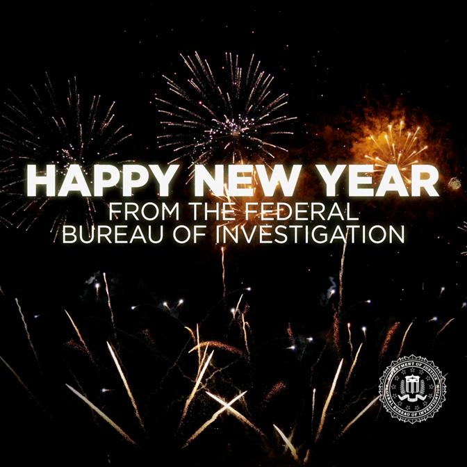 The #FBI wishes everyone a happy and prosperous new year.