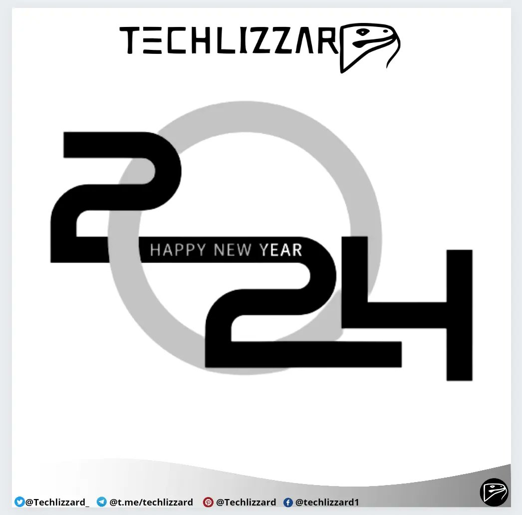 HAPPY NEW YEAR 2024

#Techlizzard #2024