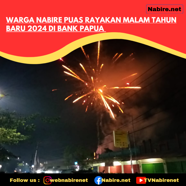 Warga Nabire Puas Rayakan Malam Tahun Baru 2024 di Bank Papua 
nabire.net/warga-nabire-p…
#tahunbaru2024 #tahunbaru #malampergantiantahun #nabire #papuatengah #papua