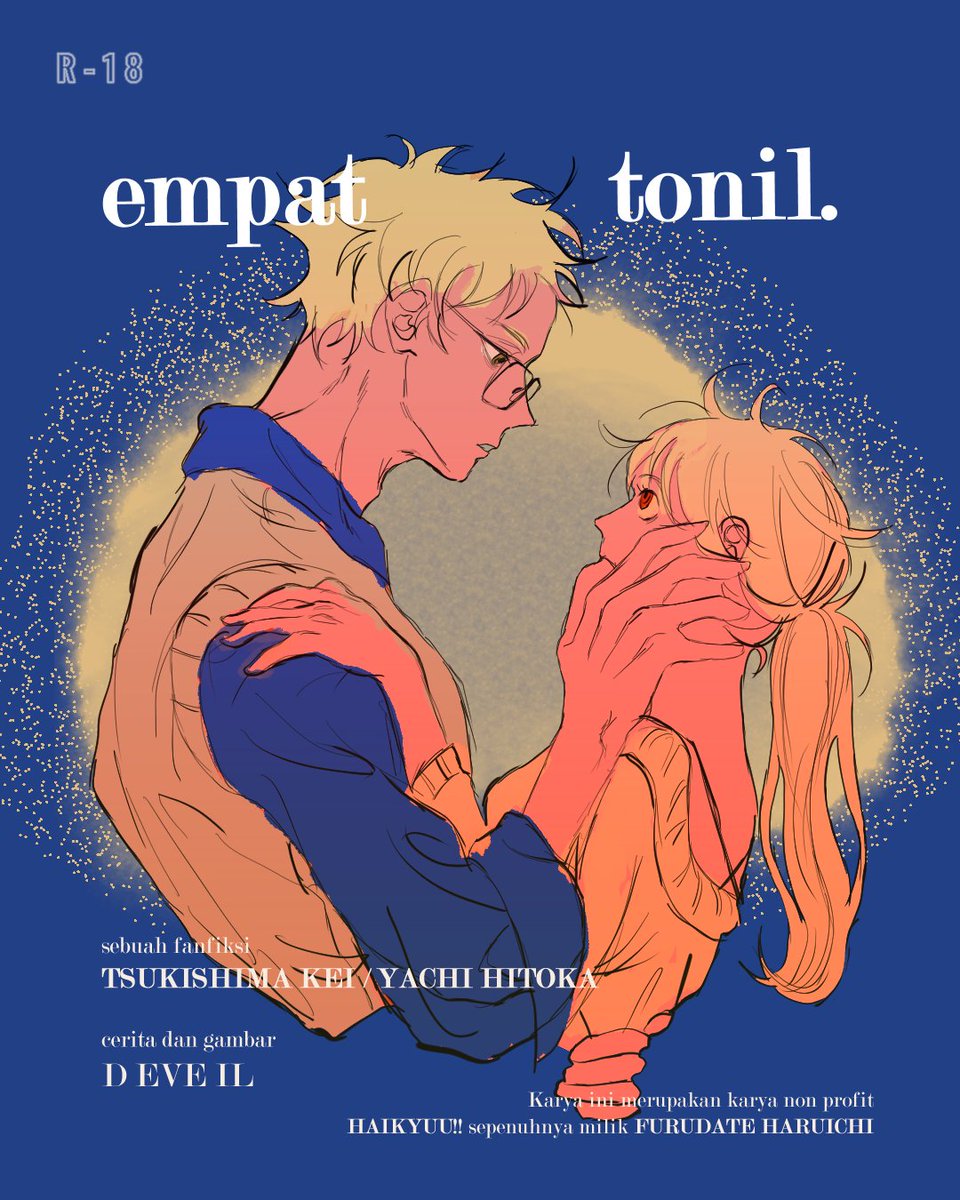 [R-18] ⚠🔞

"empat tonil." 

fanfiksi tsukishima kei/yachi hitoka, rating E, narasi bahasa indonesia, 4.1K kata, 1 bagian cerita, masih berlanjut?   

tautan ao3 
archiveofourown.org/works/52714711…

TSUKIYACHI • HAIKYUU!! • つきやち • ハイキュー !!