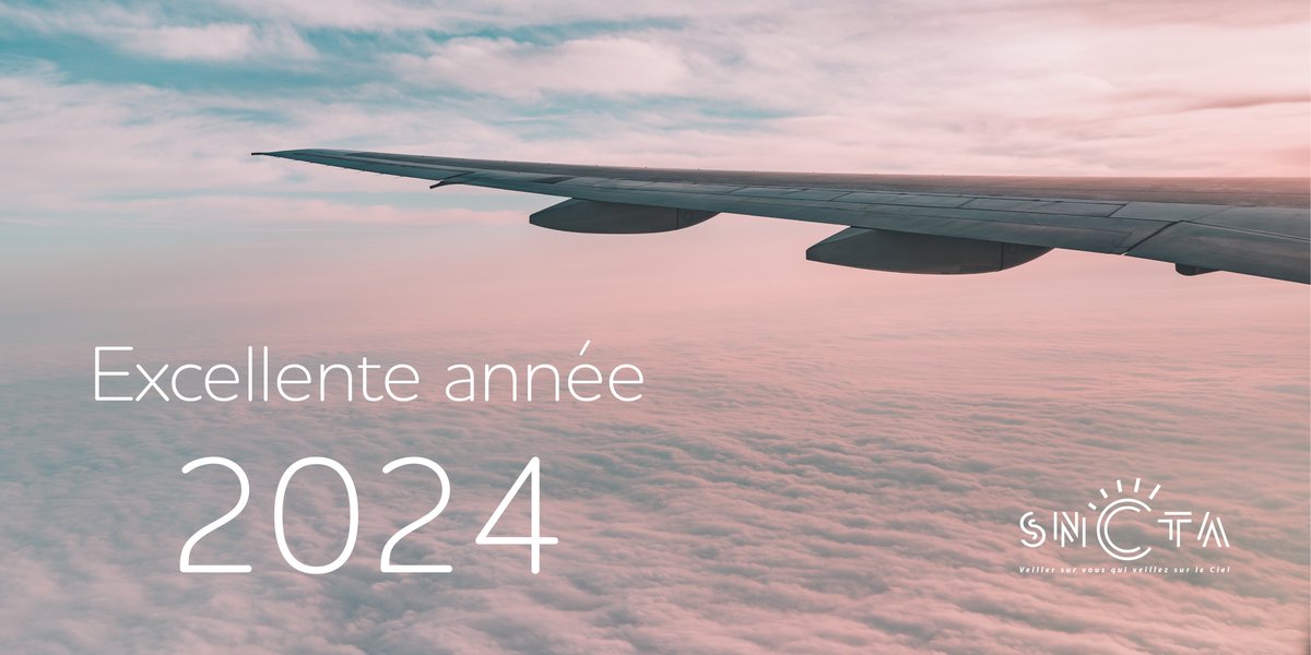 L'année 2024 sera marquée par des évolutions majeures pour l'aviation civile.
Les contrôleurs aériens seront à la hauteur des enjeux ambitieux à relever.
Très bonne année 2024 !