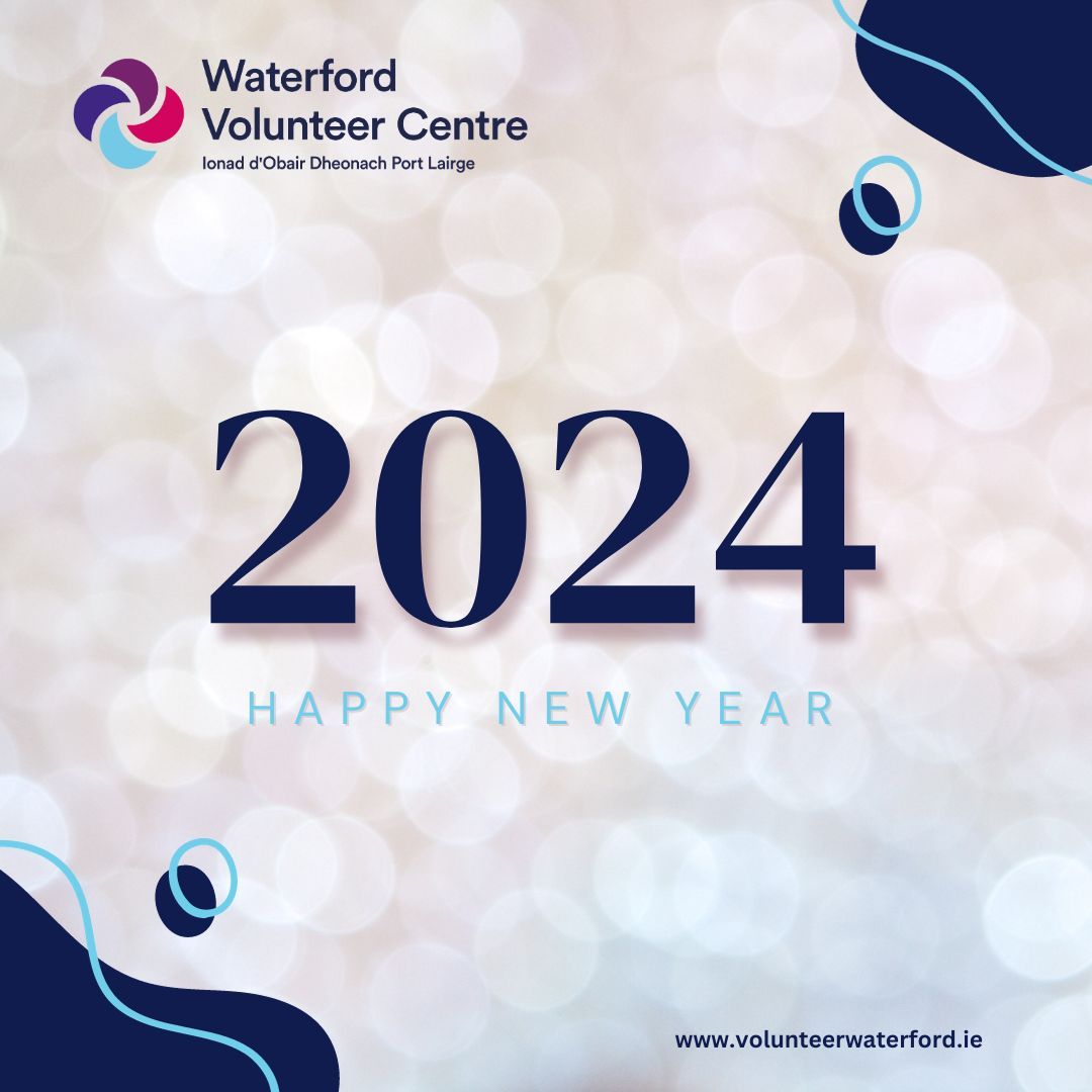 Happy new year to all from Waterford Volunteer Centre! 🎉 Let's make 2024 a year of giving back and making a difference in our community. #NewYear #Volunteer #Waterford #2024
