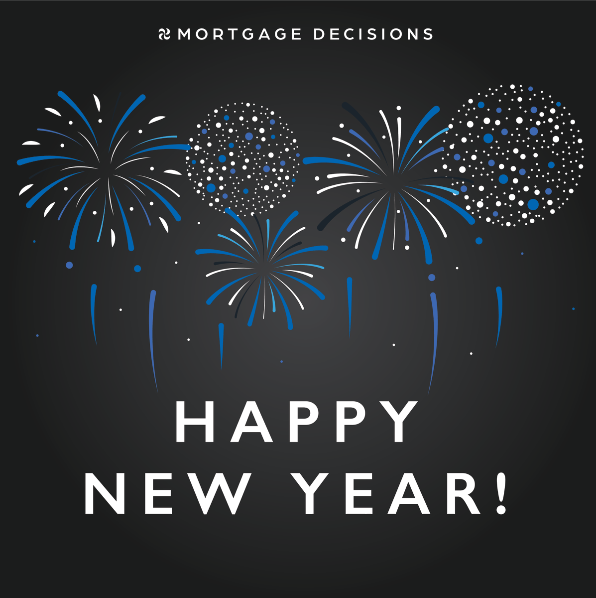 Wishing you a Happy New Year from all of us at Mortgage Decisions! May the coming year bring you success, joy, and moments to cherish.

Let's raise a toast to new beginnings and the journey ahead! Happy New Year!