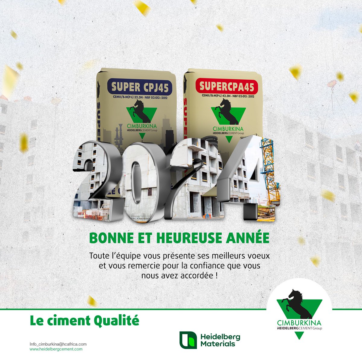 CimburkinaO's tweet image. BONNE ET HEUREUSE ANNÉE

Toute l'équipe vous présente ses meilleurs voeux et vous remercie pour la confiance que vous nous avez accordée !
 #cimburkina #ciment #batisseurs  #construction #cimenterie #maison #intrants #jeu #nouvelan2024  #fêtedefindannée  #cimentetalons #bâtissons