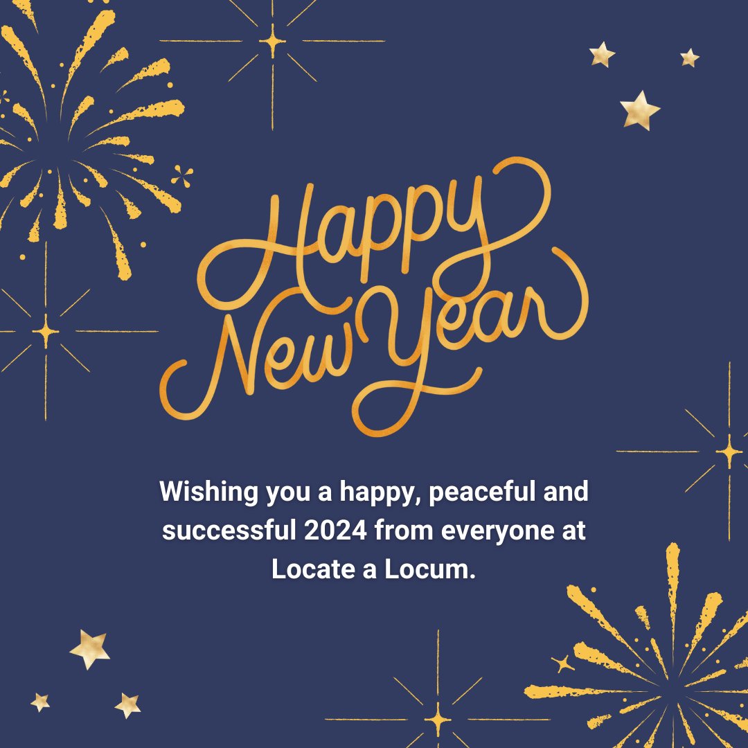 Happy New Year to all of our followers! We hope 2024 brings you happiness, peace and success. Thank you to everyone for your continued support last year, we've got big plans for 2024. Enjoy your day from everyone at Locate a Locum 🎉