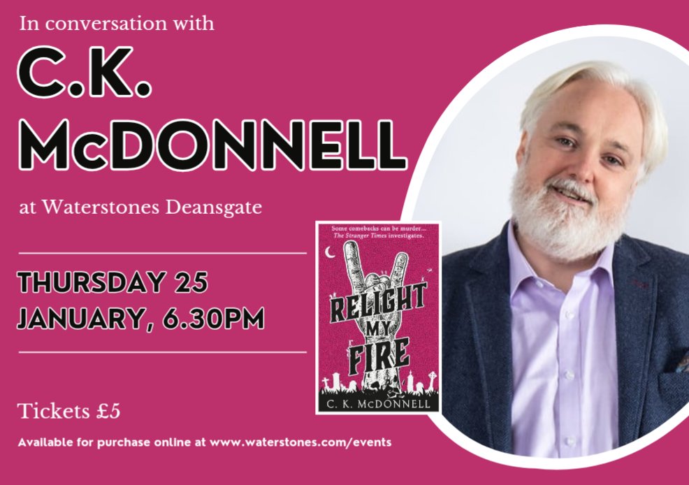 WaterstonesMCR's tweet photo. On 25 Jan we have C K McDonnell, one of our favourite local authors discussing RELIGHT MY FIRE, the 4th instalment in one of our favourite fantasy series, The Stranger Times
#authorevent #waterstonesdeansgate #thestrangertimes https://t.co/fYi0a4WQ0s