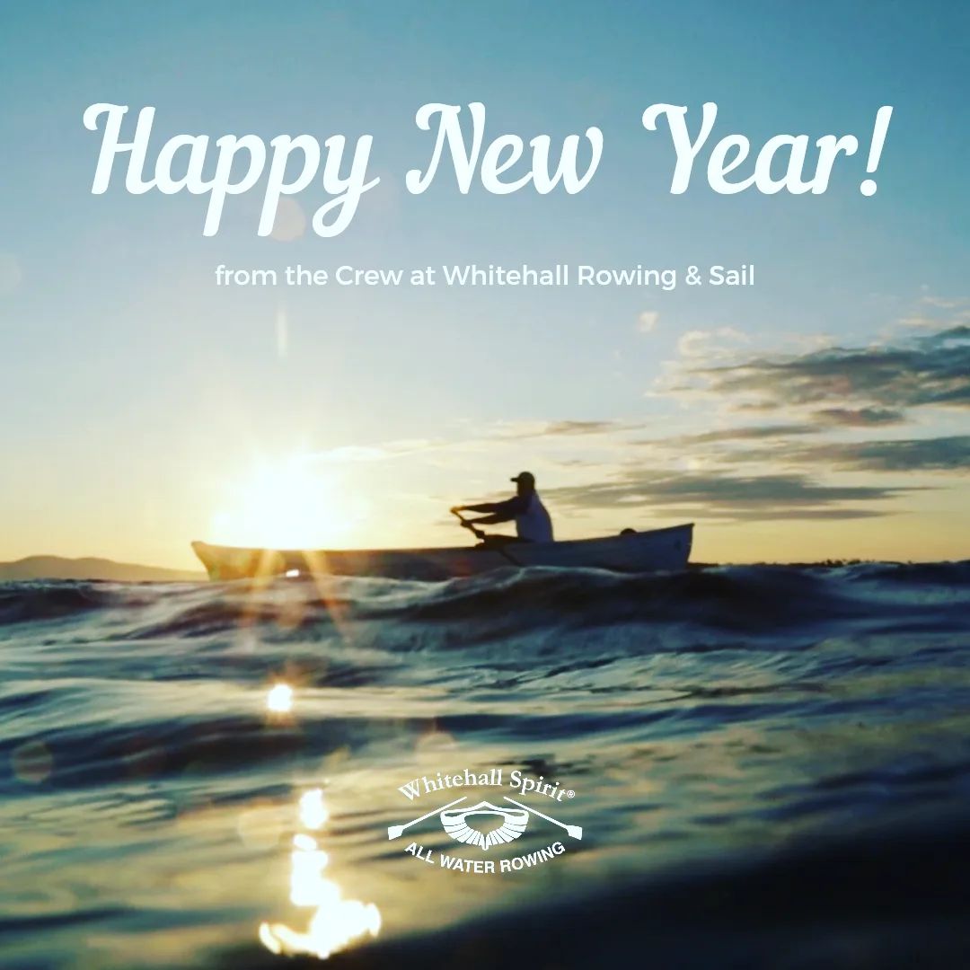 Our best wishes for peace and prosperity in the new year.
From Harold, Marie, Diana, and the crew!
Whitehall Rowing & Sail

#happynewyear #whitehallspirit #rowing #boat #fun #fitness #adventure #rowingmachine #athletes #yacht #tender #rowboat #cottagelife #family #investment