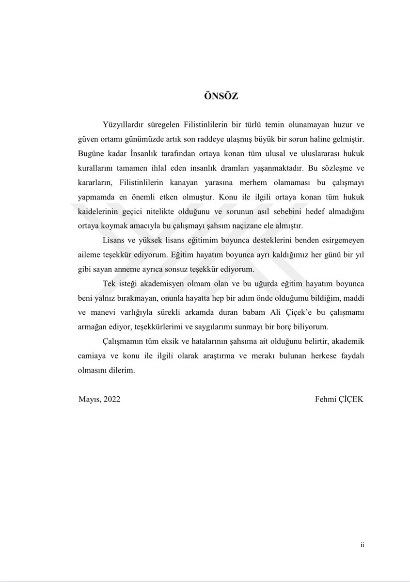 İSRAİLİN FİLİSTİN DEVLETİNDE YERLEŞİMCİLİK POLİTİKASININ
ULUSLARARASI HUKUK VE DEVLETİN UNSURLARI BAKIMINDAN SONUÇLARI

tez.yok.gov.tr/UlusalTezMerke…