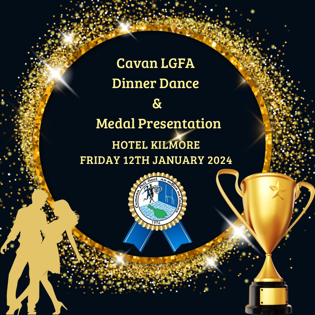 CavanLGFA's tweet photo. With just two weeks until the Cavan Ladies dinner dance on January 12th, we are looking to finalise numbers for what plans to be a wonderful celebration of Cavan ladies underage success in 2023.
 
We will be in Kingspan Breffni from 7-8pm on Wednesday 3rd January. https://t.co/mbxG7akBFx