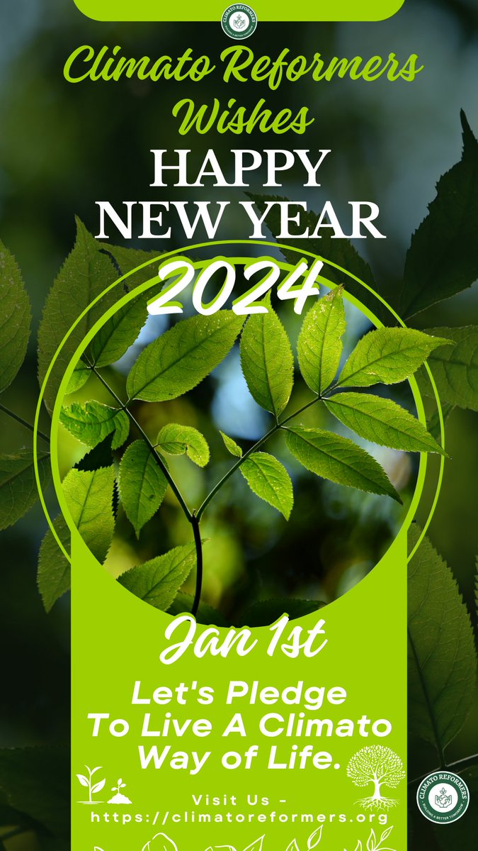 ClimatoReforme1's tweet photo. #climatoreformers 
𝗧𝗵𝗶𝘀 𝗬𝗲𝗮𝗿, 𝗟𝗲𝘁'𝘀 𝗣𝗹𝗲𝗱𝗴𝗲 𝘁𝗼 𝗟𝗶𝘃𝗲 𝗮 𝗖𝗹𝗶𝗺𝗮𝘁𝗼 𝗪𝗮𝘆 𝗼𝗳 𝗟𝗶𝗳𝗲 !
#climatowayoflife 
𝙃𝙖𝙥𝙥𝙮 𝙉𝙚𝙬 𝙔𝙚𝙖𝙧 𝟮𝟬𝟮𝟰 !!
𝘩𝘵𝘵𝘱𝘴://𝘤𝘭𝘪𝘮𝘢𝘵𝘰𝘳𝘦𝘧𝘰𝘳𝘮𝘦𝘳𝘴.𝘰𝘳𝘨
 𝗜'𝗺 𝗮 𝗖𝗹𝗶𝗺𝗮𝘁𝗼 𝗥𝗲𝗳𝗼𝗿𝗺𝗲𝗿, 𝗥 𝘂 𝟮 ? https://t.co/IdBFexvL3x