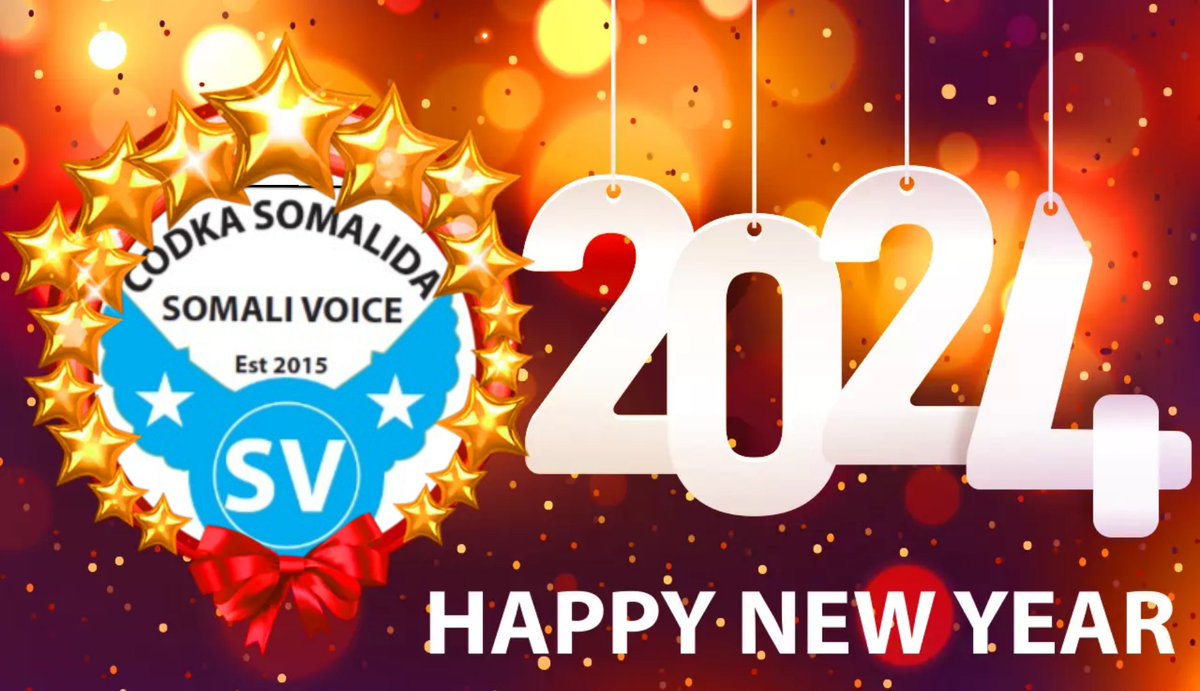 SomaliVoiceOrg's tweet photo. Happy new year 2024 to all.... https://t.co/jtiwnK1Ls1