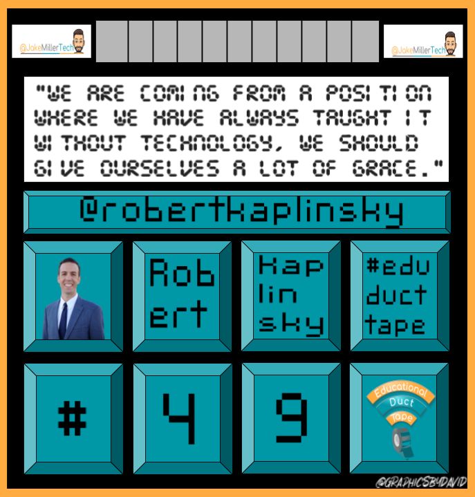 JakeMillerEdu's tweet image. .@RobertKaplinsky shared tips about teaching math digitally when he was on #EduDuctTape, but he also shared this important quote... and a dose of grace for educators in unfamiliar instructional territory.

🖼 by @GraphicsByDavid.
#EdTechChat #TOSAChat
jakemiller.net/eduducttape-ep…
