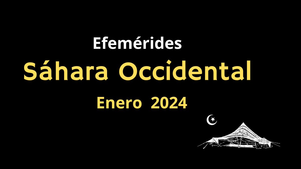 Principales efemérides de la historia del Sáhara Occidental que han tenido lugar en el mes de enero recogidas en la web de 'Una mirada al Sáhara Occidental' saharaoccidental.es/enero