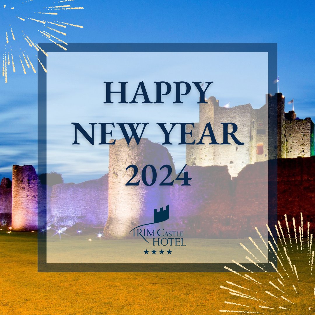 Wishing all a Happy New Year from Trim Castle Hotel! 🎉