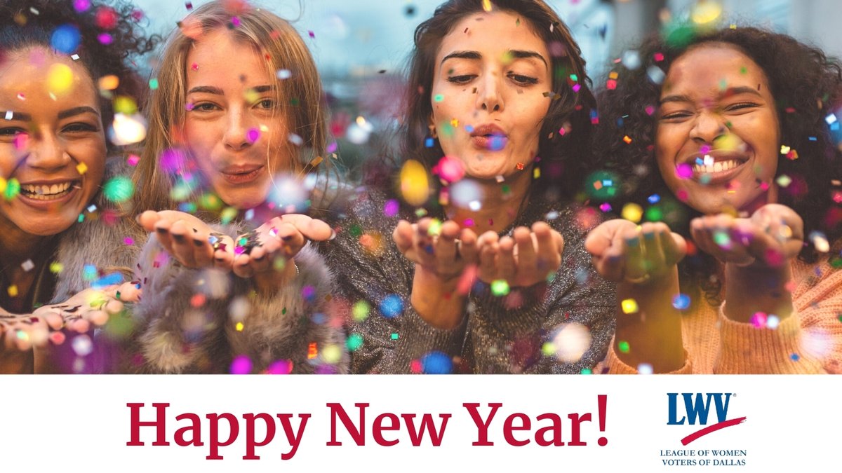 lwvdallastx's tweet photo. Happy New Year!
https://t.co/vaqkb1QfTI
#LWVD #LWVT #LWV #ChooseFuture #ItsUpToUs #HappyNewYear https://t.co/dSBm6hLQ1g