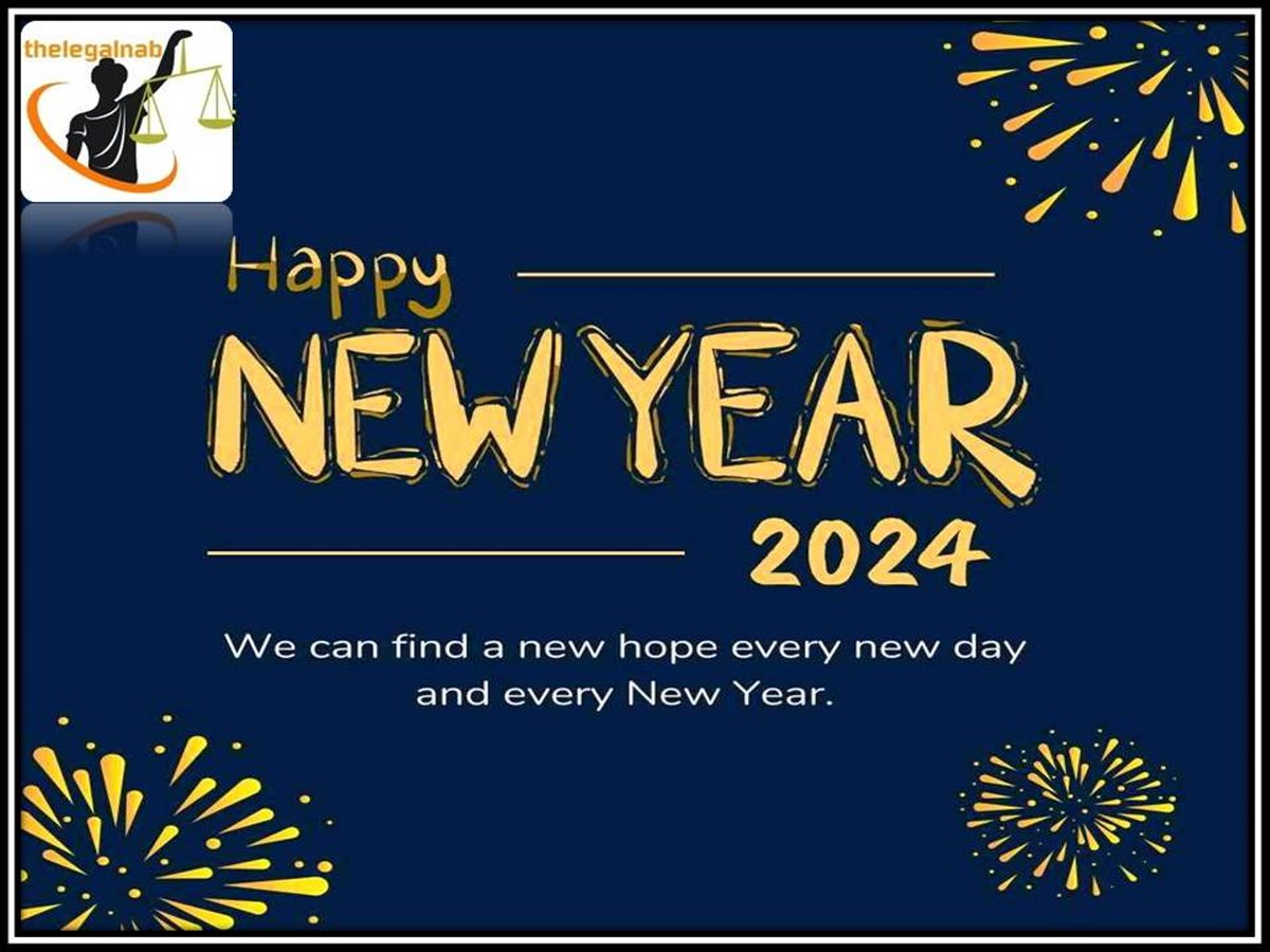 LegalNab's tweet photo. May the New Year bring you closer to your goals and aspirations. Wishing you Success and Joy in Abundance. Happy New Year 2024.

#happynewyear2024 #newyearwishes #law #legal #thelegalnab https://t.co/fuIN29xIdt