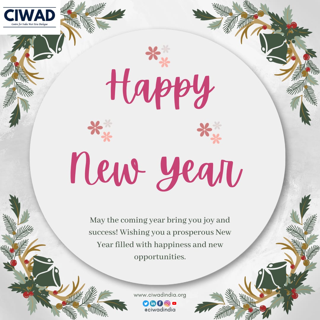 Wishing you an auspicious, empowering and enlightening #NewYear2024 from our team at Centre for India West Asia Dialogue. Stay tuned for our upcoming engaging talks, seminars and conferences.