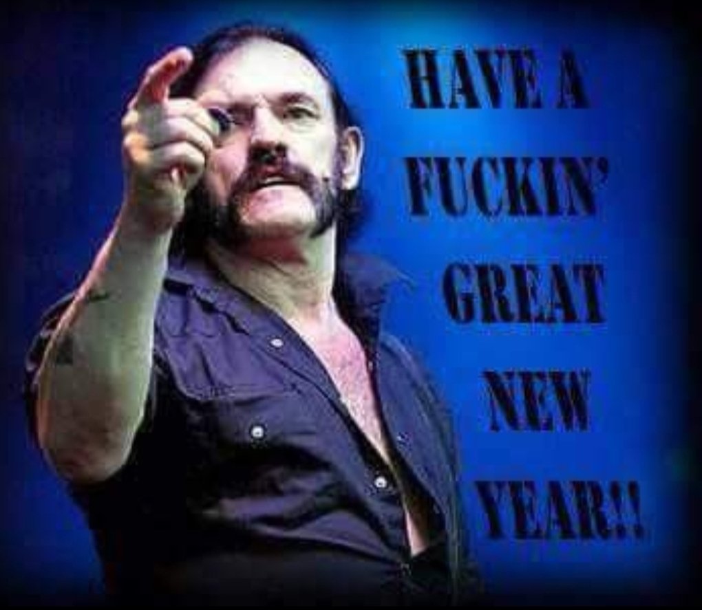 I hope all your fuckin wishes and dreams become true. Happy New Year to all that reads this.