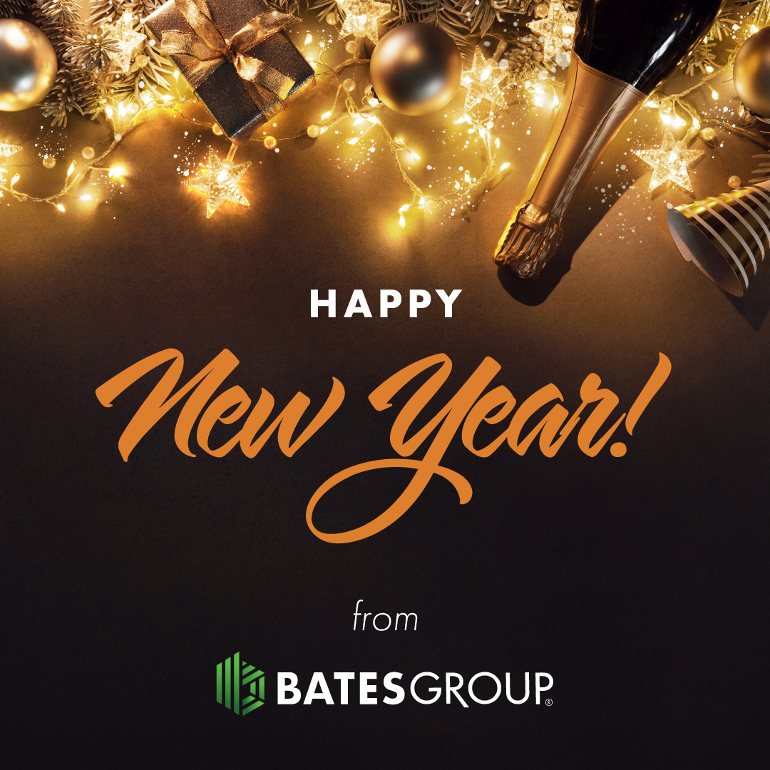 Happy New Year! Best wishes for a healthy, hopeful, and prosperous 2024 from Bates Group.
BatesGroup.com