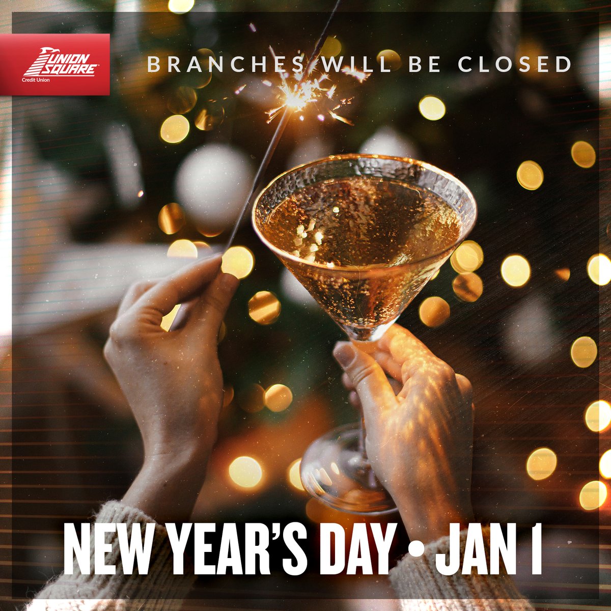 UnionSquareCU's tweet image. To allow our team to celebrate the New Year with family, all branches will be closed today. ATMs remain open 24/7.
