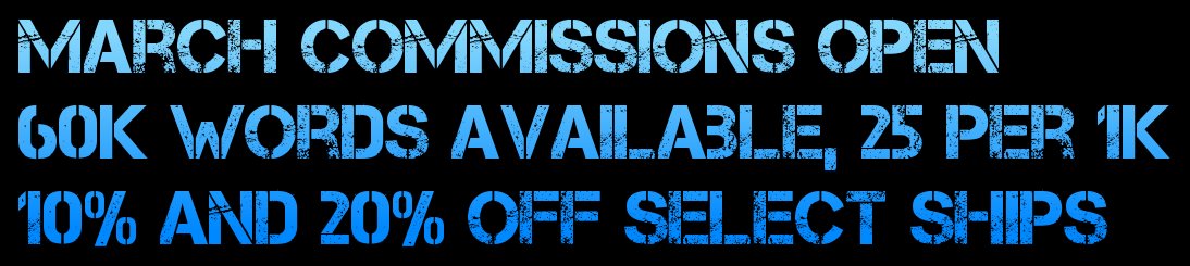 ZappGuatiche's tweet photo. It's time for March commissions! 25 per 1k words, delivered the month of March, standard rules apply. Following up the February sale, for March certain yaoi ships will be 10% and 20% off. https://t.co/yqLmEhXLdc