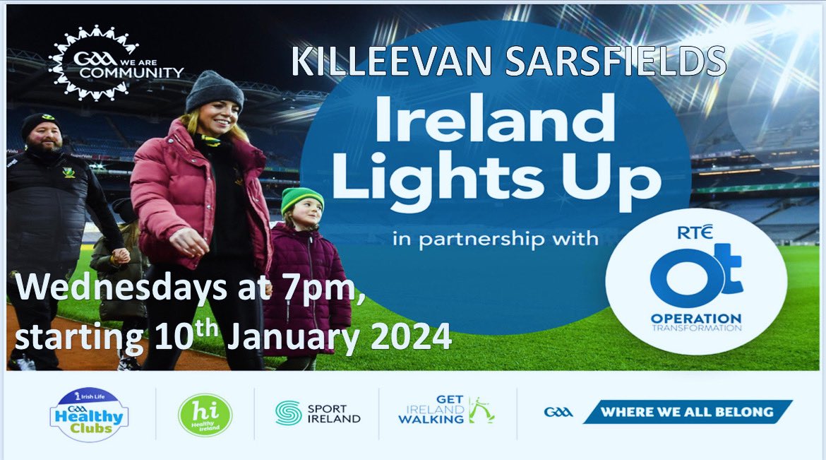 Tá 2024 linn anois. 9 days to Killeevan’s participation in ‘Ireland Lights Up’ in partnership with RTE’s Operation Transformation & Get Ireland Walking. Track lit up for community walks on Wednesdays at 7pm, starts 10th Jan for 6 weeks. Tar amach linn ar an 10ú. #cilllaobháin