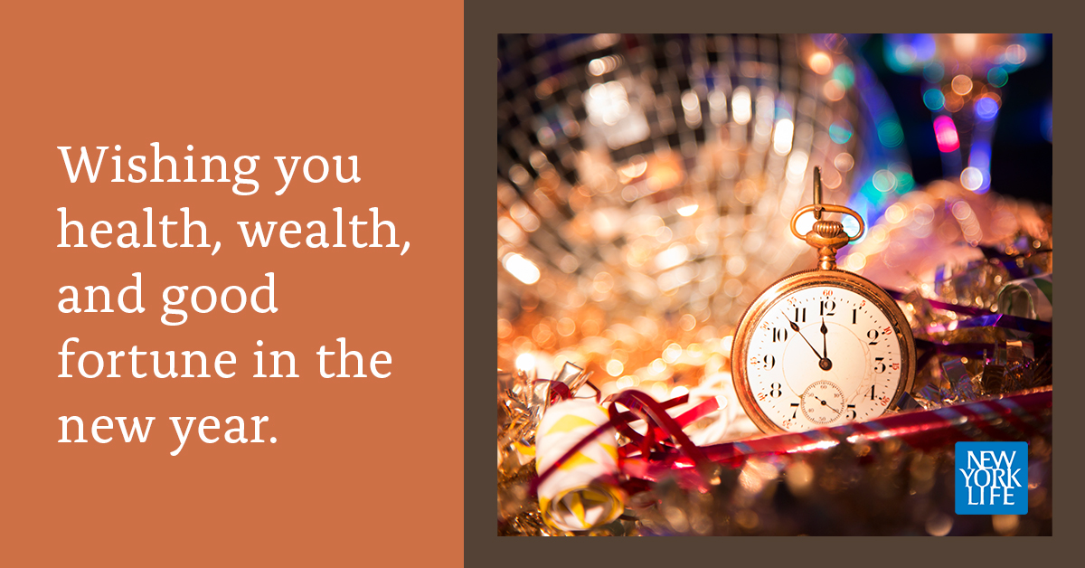 Happy New Year! May the closeness of your family, friends, and loved ones fill your heart with joy this year and all the years to come.
