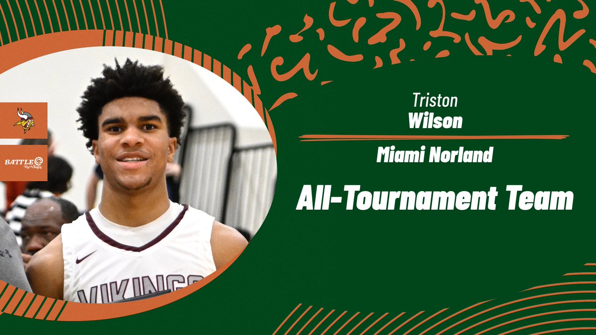 Battle at The Villages 2023 All-Tournament Team: Triston Wilson from <a href="/NorlandMiamiLW/">VikingsBasketball</a>