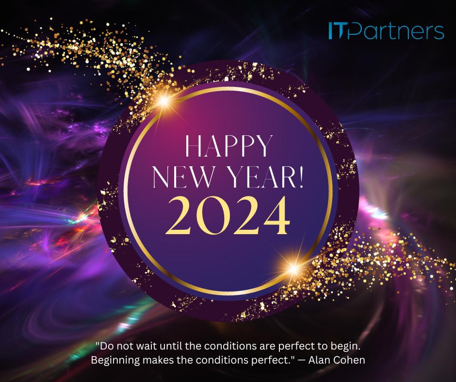 IT_Partners_'s tweet photo. May 2024 bring peace, joy, good health and happiness to all. Happy New Year from the IT Partners family! https://t.co/qPvt465bLp