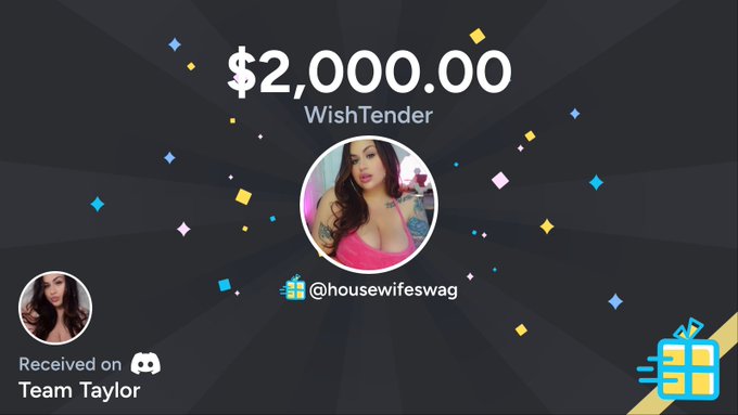 "Taylor's Sponsor" just bought a gift off housewifeswag's wishlist worth $2,000.00 on Discord in Team