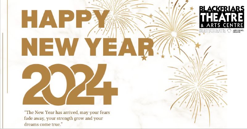 Happy New year from Blackfriars Theatre and Arts Centre - mailchi.mp/blackfriarsart…