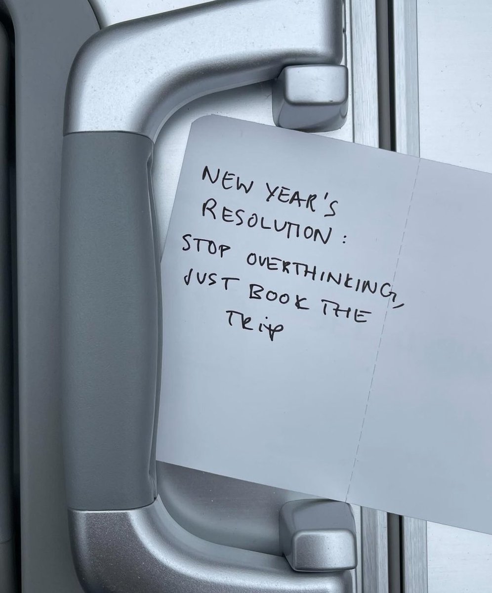 New Year’s resolution 
Stop overthinking - just book the trip