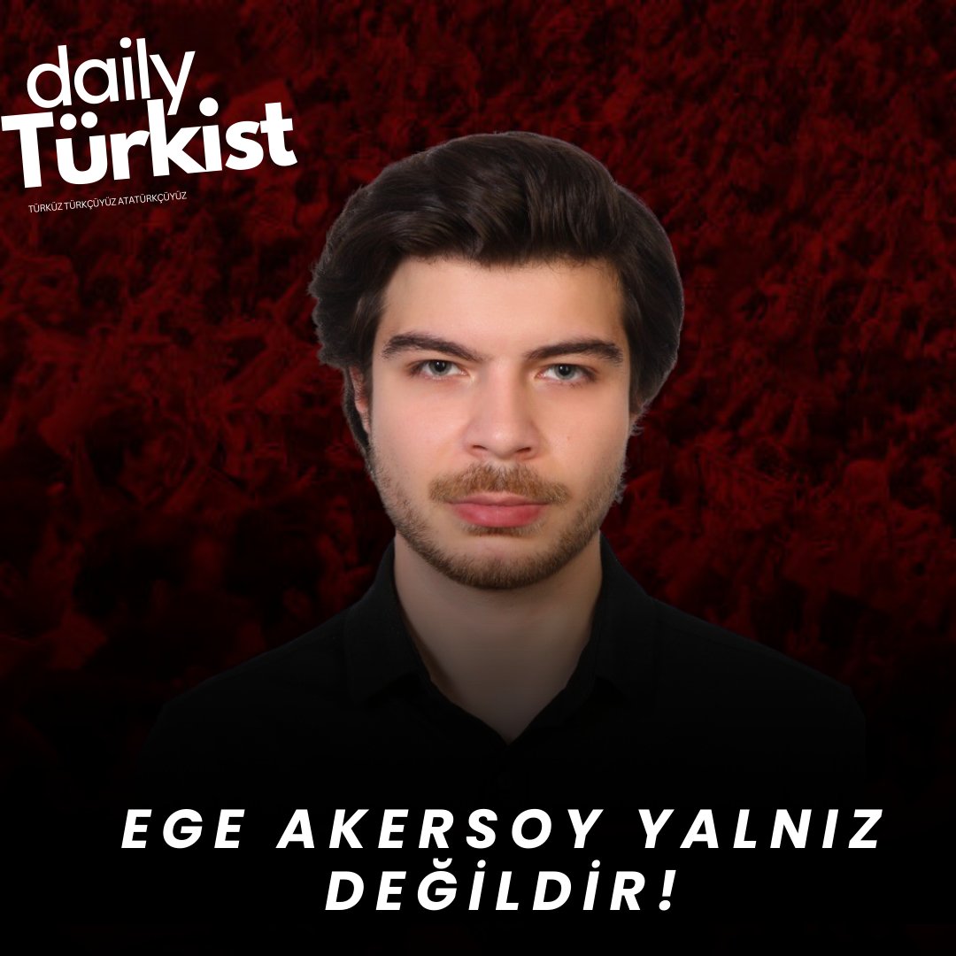 Türkçüler birleşin! Bizi korkutarak susturmaya çalışıyorlar. #EgeAkersoyYalnızDeğildir