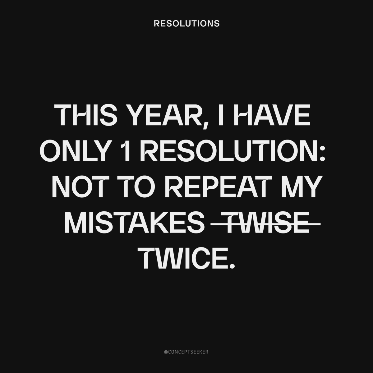 Stick with me on this one, and you're golden. 😄

#conceptseeker #concept #newyearresolutions #resolutions #journey #aim #ambition #paths #trajectory #process #stoicism #growthmindset #growyourown #growth #change #mindset #learning #strength #wisdom  #brave #strive