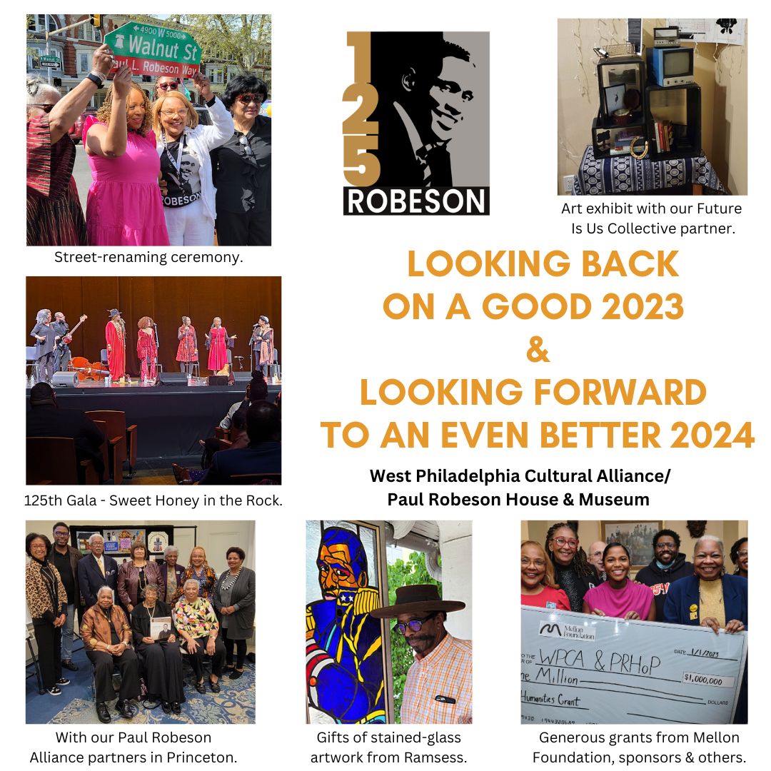 To all our friends and supporters, THANK YOU for a wonderful 2023 as we move ahead even more vigorously in 2024. #paulrobesonhouse #125robeson #faithfulsupporters #paurobeson #westphiladelphiaculturalalliance