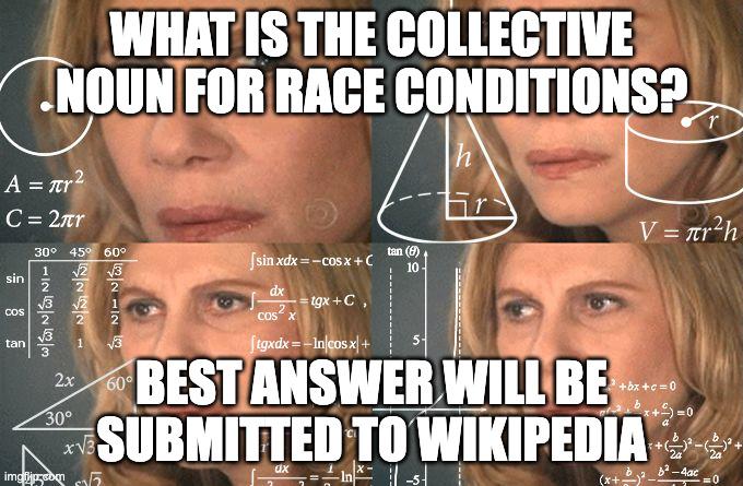 PR0GRAMMERHUM0R's tweet photo. getCollectiveNounForRaceConditions https://t.co/ctVJ52zTUe https://t.co/y08xVpHVZi