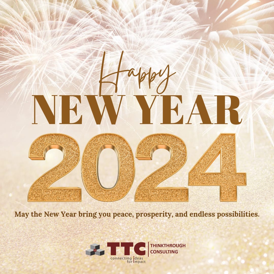 Thinkthrough Consulting wishes you and your family a very happy and prosperous new year 2024! #newyear #newyear2024 #wishes #greetings #seasonsgreetings #sustainability #impact #consulting #business #growth #sdg #ttc