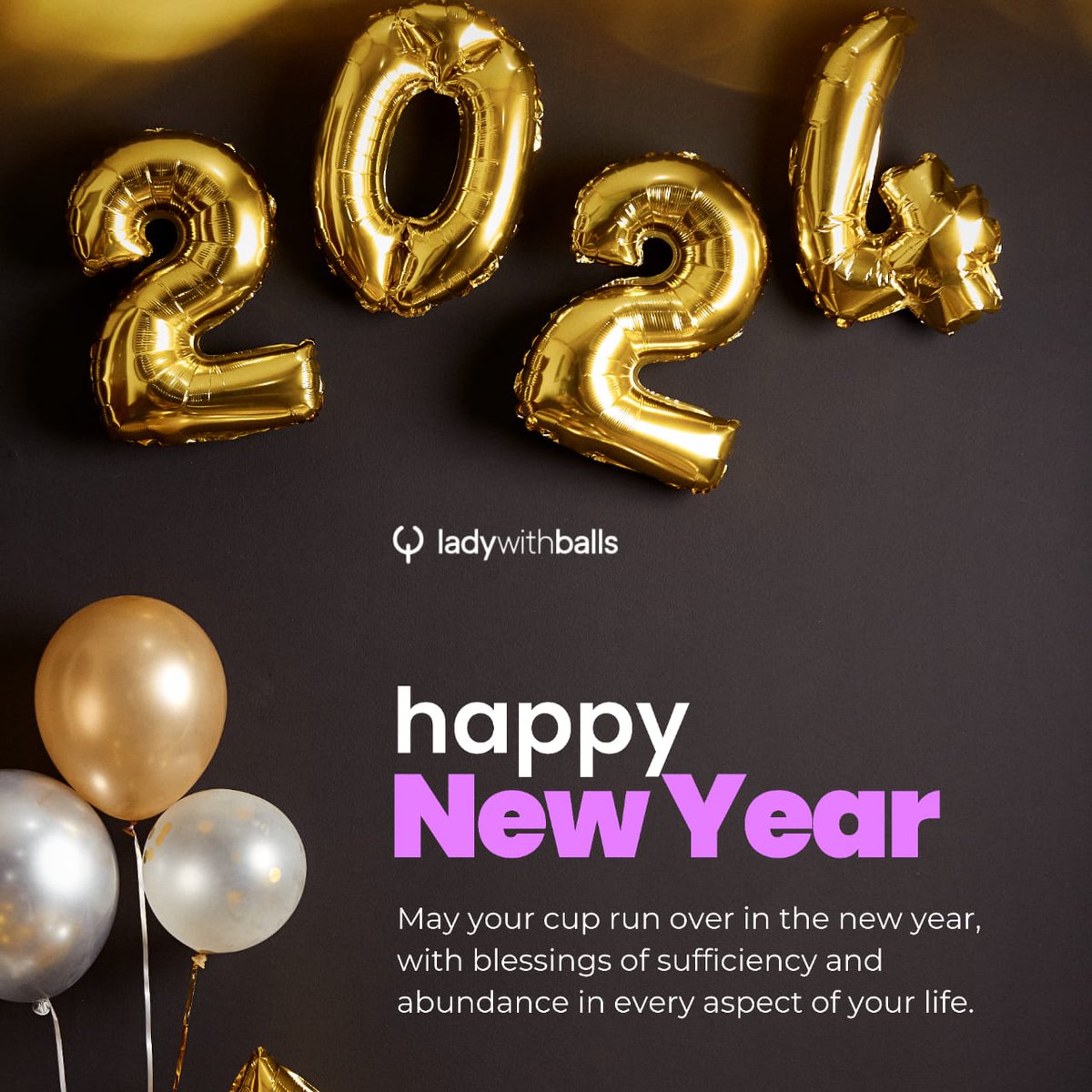 Welcome to 2024!🎉🎉🎉 We wish you a beautiful year and courage to take up spaces as the year unfolds. Happy New Year!💜 #NewYear2024 #ladywithballs