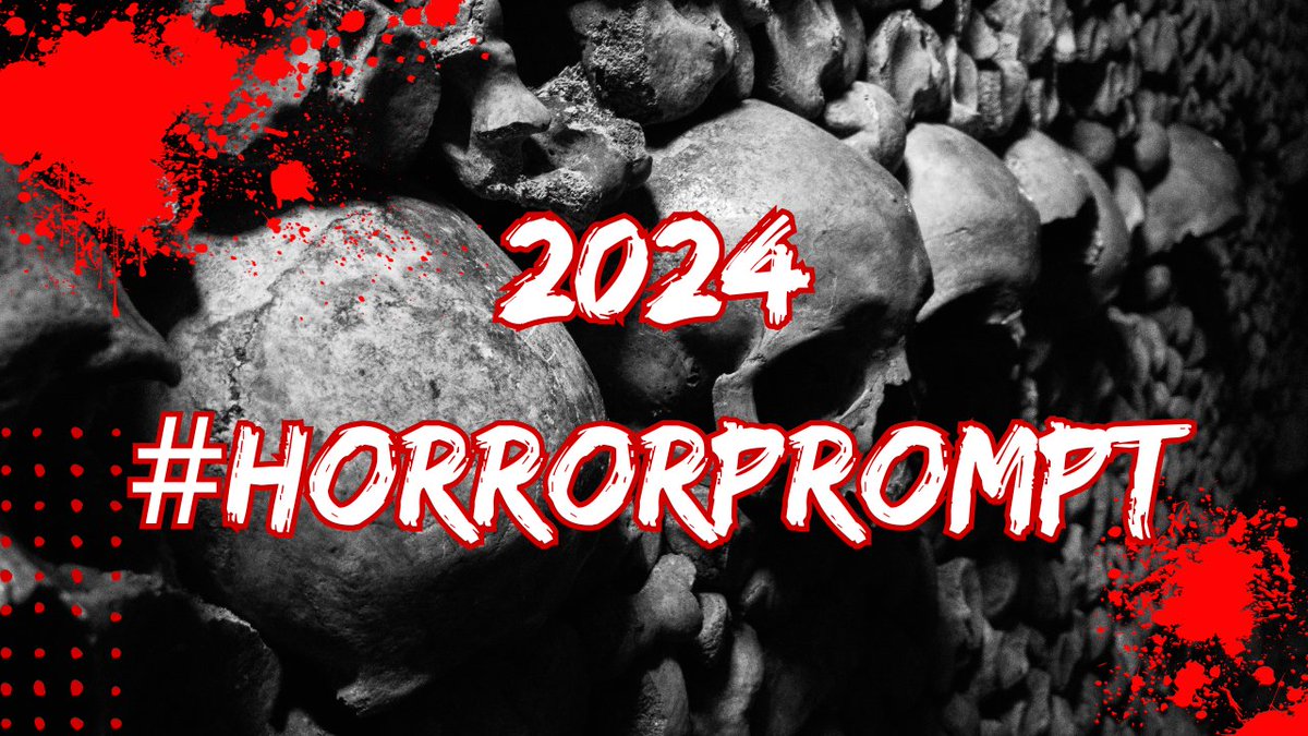 PGPayT's tweet photo. January 2024 Horror Writing Prompts 
#horrorprompt 

Use today's prompt as inspiration for your terrifying tales and tag #horrorprompt / @horrorprompt when sharing your work.

1 - maligned
2 - possessed
3 - accreted
4 - ramshackle barn
5 - eyes on fire
6 - searing pain
7 - aw
8 - death-knell
9 - imbued
10 - tear
11 - shattered glass
12 - shaking
13 - snip
14 - underlying
15 - clandestine
16 - haunted house
17 - rip
18 - streetlight
19 - monstrous
20 - empty eye socket
21 - coagulate
22 - heated waves
23 - lividity
24 - shrill scream
25 - as night drew in
26 - egregious
27 - sinew
28 - treat
29 - hollow
30 - basted
31 - composure

#haikuhorrorprompt 

Use today's prompt as inspiration for your horrifying haikus and tag #haikuhorrorprompt / @haikuprompt when sharing your work.

1 - defiled
2 - inchoate
3 - drawn
4 - penchant
5 - crypt
6 - shadow man
7 - crusnik
8 - sepulcher
9 - columbarium
10 - dilapidated
11 - each gasp its own melody
12 - visitant
13 - slime trail
14 - ramshackle
15 - dripping blood
16 - nailed
17 - highlights
18 - malignant
19 - devil
20 - abattoir
21 - listening ear
22 - hesitation
23 - crushed
24 - oven
25 - quasi
26 - watcher
27 - wound
28 - hunted
29 - method
30 - apparition
31 - season for spooks

///

Thanks to everyone who submitted this month's prompt words! Submit new words anytime, and invite your friends who love horror 🖤